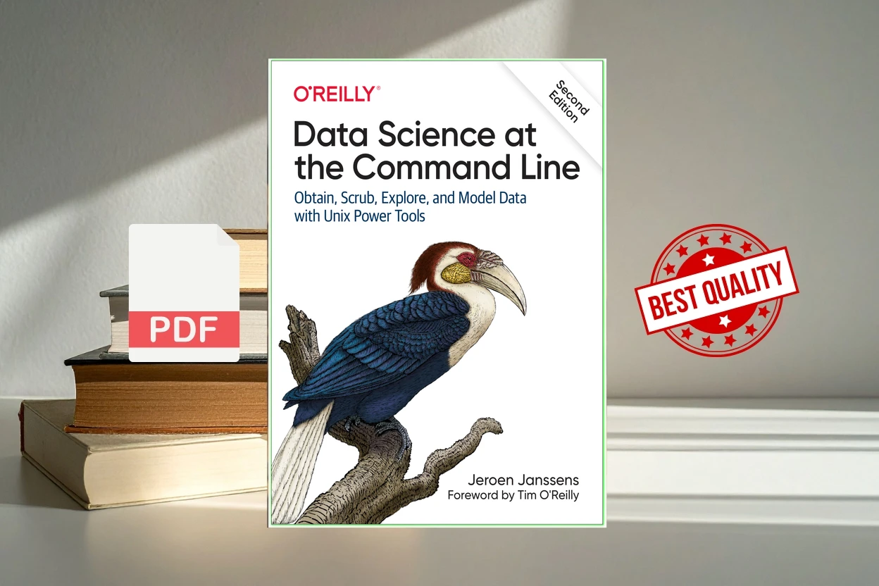 Cover for Data Science at the Command Line Obtain, Scrub, Explore, and Model Data with Unix Power Tools [2nd Edition] (Jeroen Janssens)
