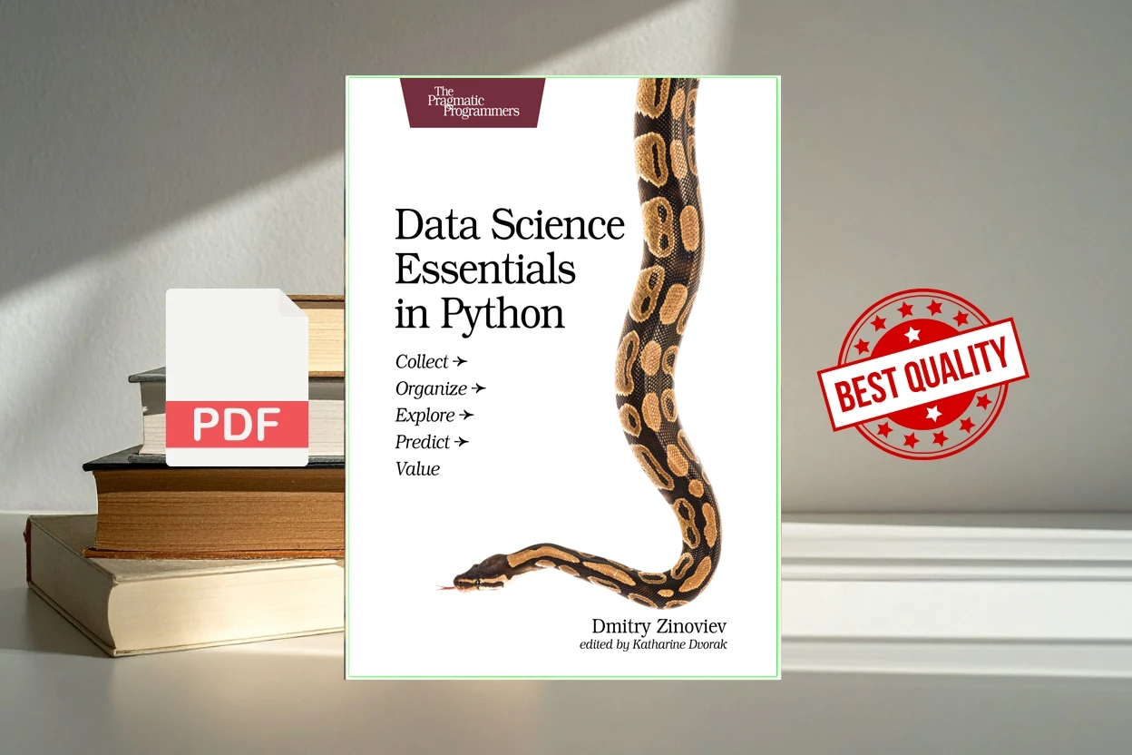 Cover for Data Science Essentials in Python Collect - Organize - Explore - Predict - Value (Dmitry Zinoviev)
