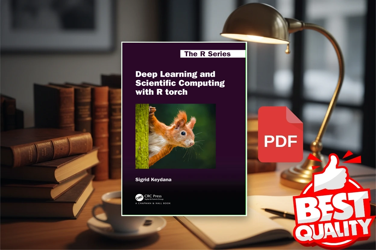 Cover for Deep Learning and Scientific Computing with R torch (Sigrid Keydana)
