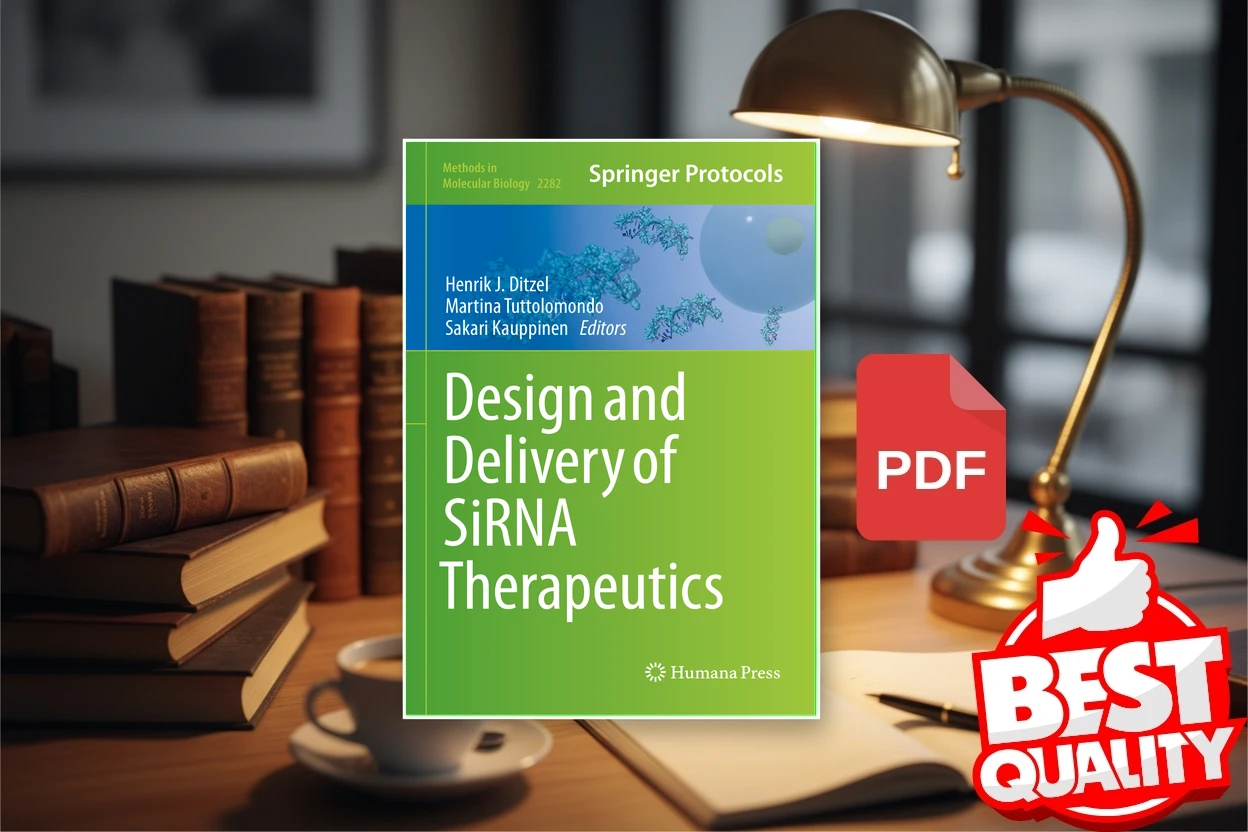 Cover for Design and Delivery of SiRNA Therapeutics (Henrik J. Ditzel, Martina Tuttolomondo etc.)