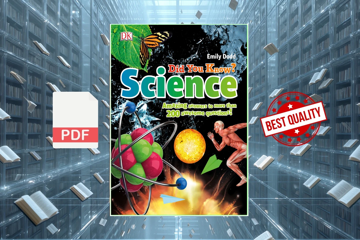 Cover for Did You Know Science Amazing Answers to More than 200 Awesome Questions (DK, Emily Dodd)