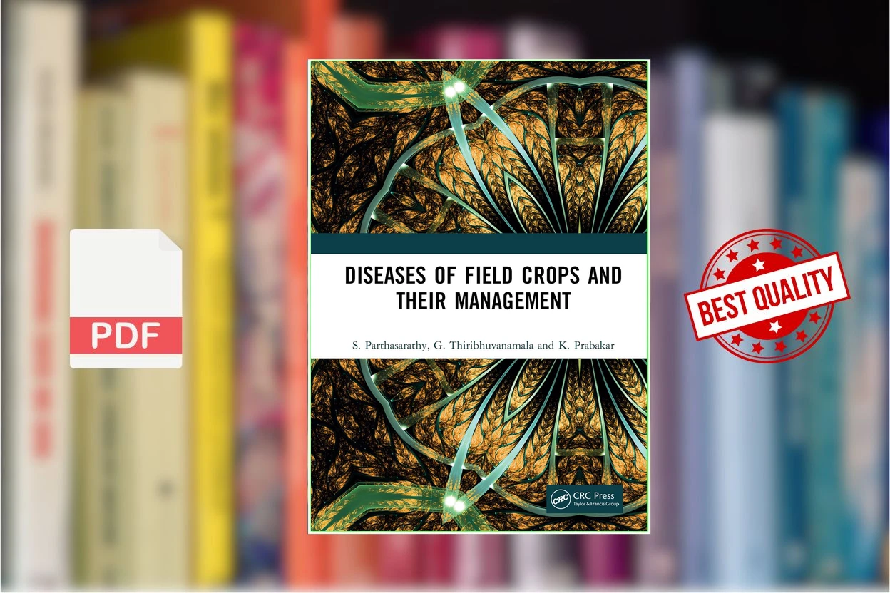 Cover for Diseases of Field Crops and Their Management (S. Parthasarathy, G. Thiribhuvanamala etc.)