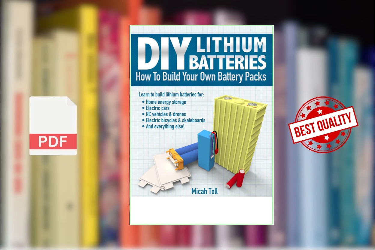 Cover for DIY Lithium Batteries How to Build Your Own Battery Packs (Micah Toll)