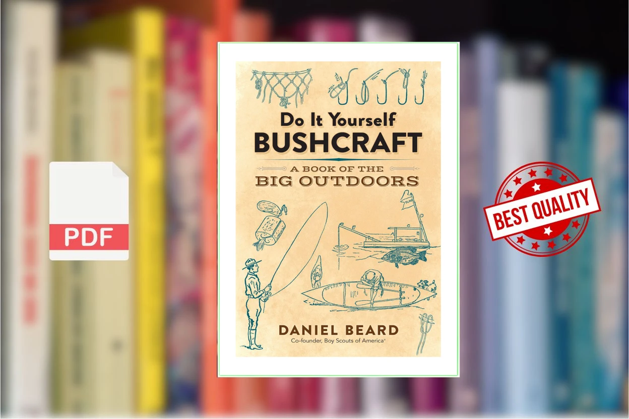 Cover for Do It Yourself Bushcraft A Book of the Big Outdoors (Daniel Carter Beard)