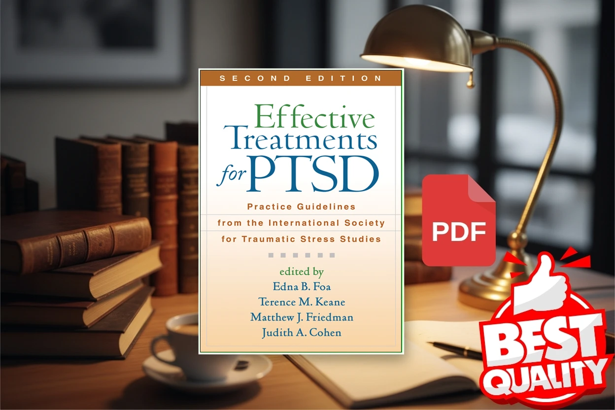 Cover for Effective Treatments for PTSD, Second Edition Practice Guidelines from the International Society for Traumatic Stress Studies (Edna B. Foa PhD, Terence M. Keane PhD etc.)