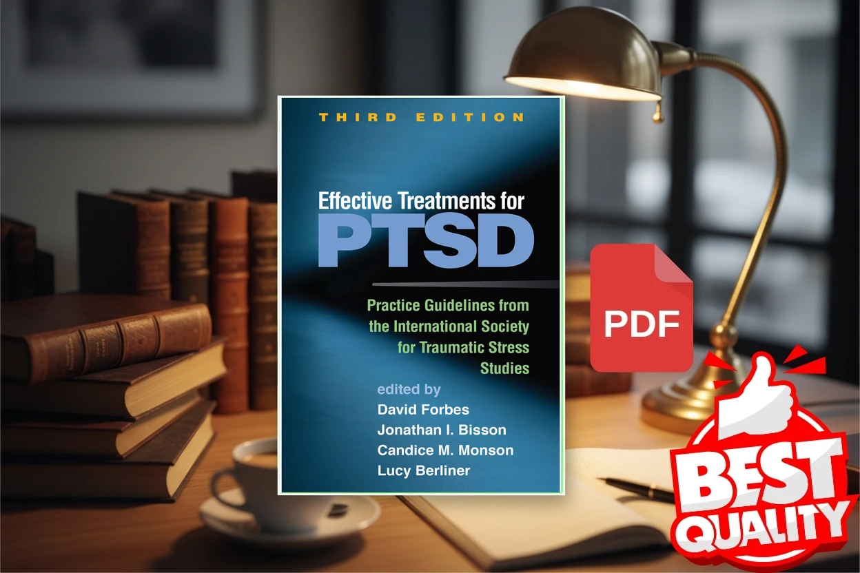 Cover for Effective Treatments for PTSD, Third Edition Practice Guidelines from the International Society for Traumatic Stress Studies (David Forbes, Jonathan I. Bisson etc.)