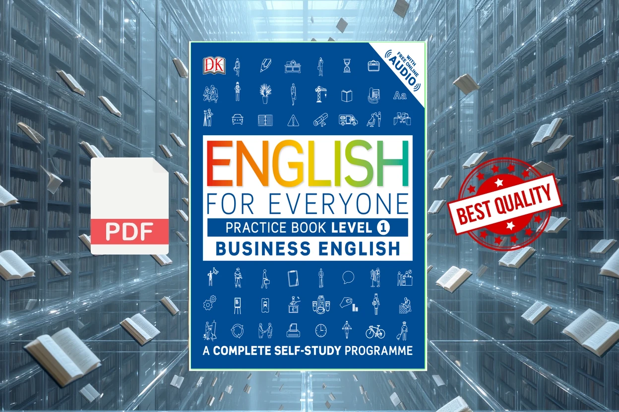 Cover for English for Everyone - Business English - Level 1 - Practice Book (Thomas Booth, Trish Burrow, Tim Bowen etc.)
