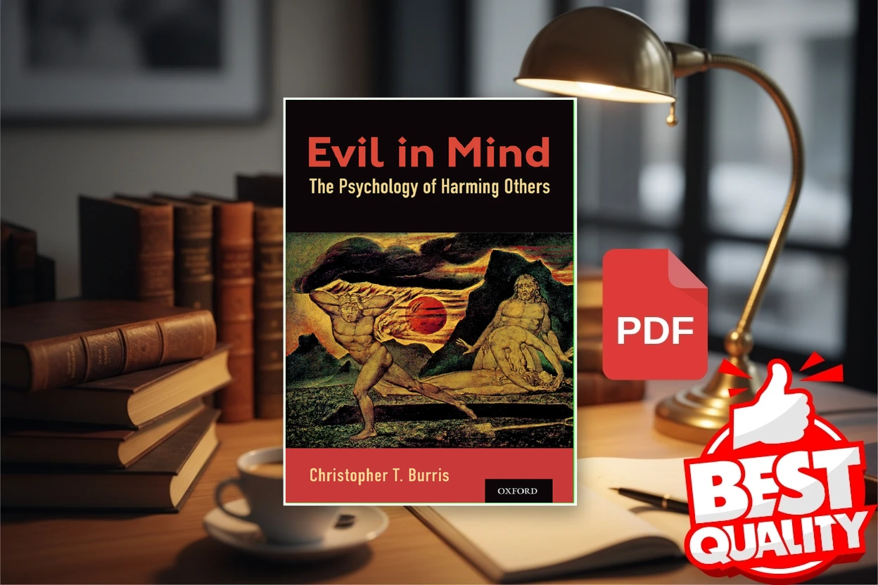 Cover for Evil in Mind The Psychology of Harming Others (2022) (Christopher T. Burris)