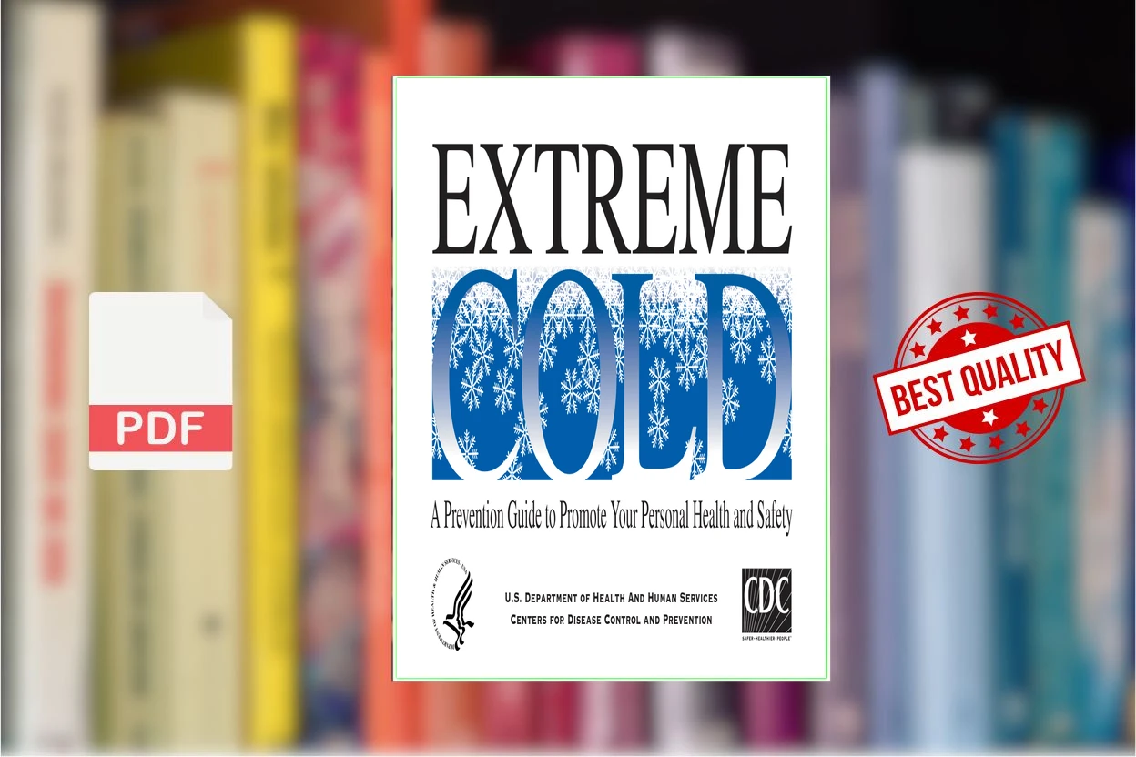 Cover for Extreme Cold A Prevention Guide to Promote Your Personal Health and Safety (Centers for Disease Control and Prevention)