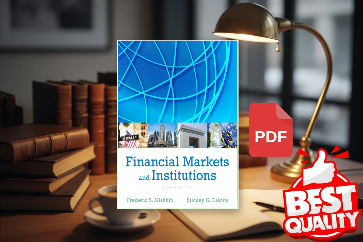 Cover for Financial Markets and Institutions (8th Edition) (Frederic S. Mishkin, Stanley Eakins)