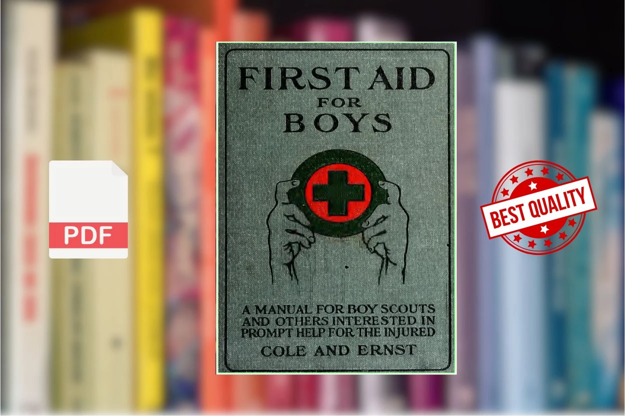Cover for First aid for boys a manual for boy scouts and for others interested in prompt help for the injured and the sick (Cole, Norman Brown, 1886-)