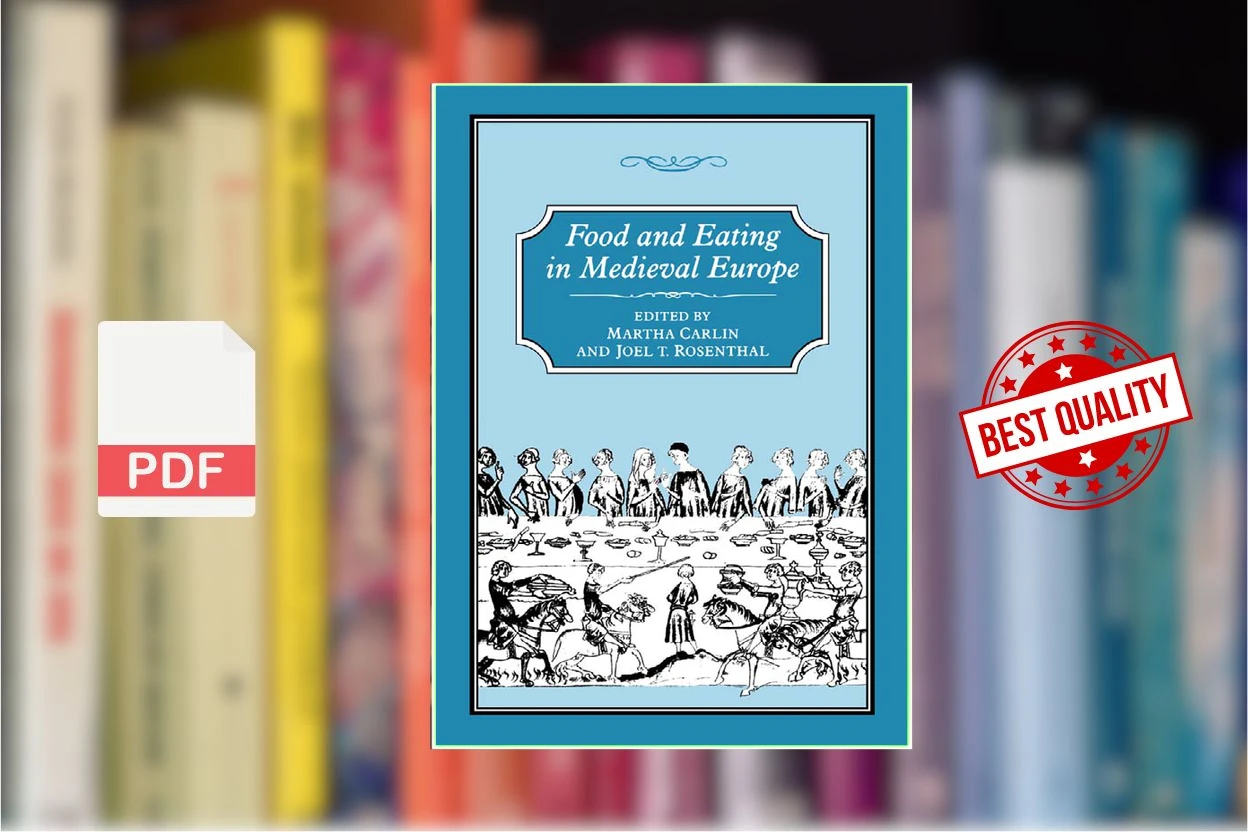 Cover for Food and Eating in Medieval Europe (Martha Carlin, Joel T. Rosenthal)