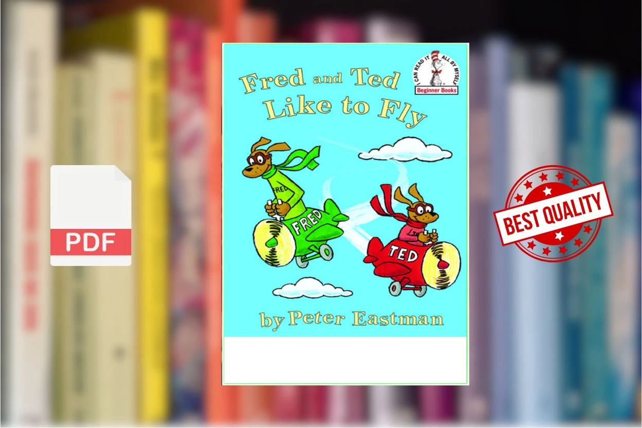Cover for Fred and Ted Like to Fly (Dr. Seuss P.D. Eastman [Seuss Eastman etc.)