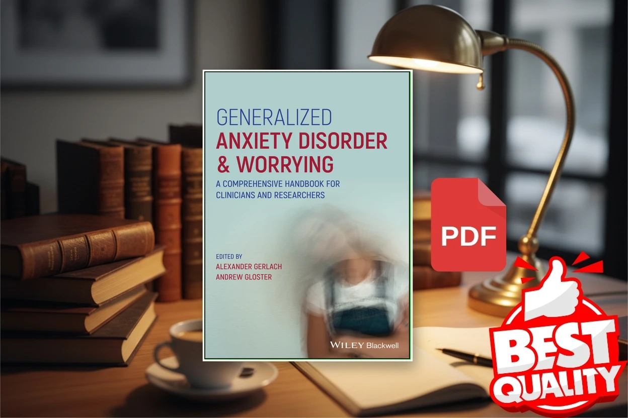 Cover for Generalized Anxiety Disorder and Worrying  A Comprehensive Handbook for Clinicians and Researchers (Alexander Gerlach, Andrew Gloster)