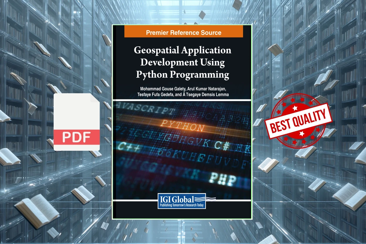 Cover for Geospatial Application Development Using Python Programming (Mohammad Gouse Galety, Tesfaye Fufa Gedefa etc.)