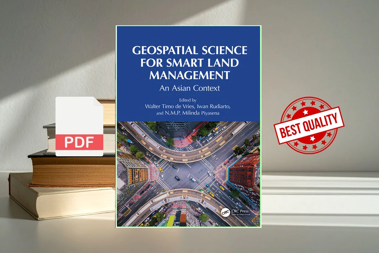 Cover for Geospatial Science for Smart Land Management An Asian Context (Walter Timo de Vries, Iwan Rudiarto etc.)