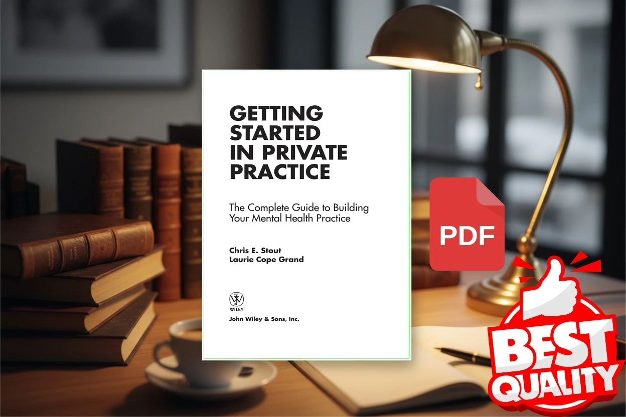 Cover for Getting Started in Private Practice The Complete Guide to Building Your Mental Health Practice (Chris E. Stout, Laurie Cope Grand)