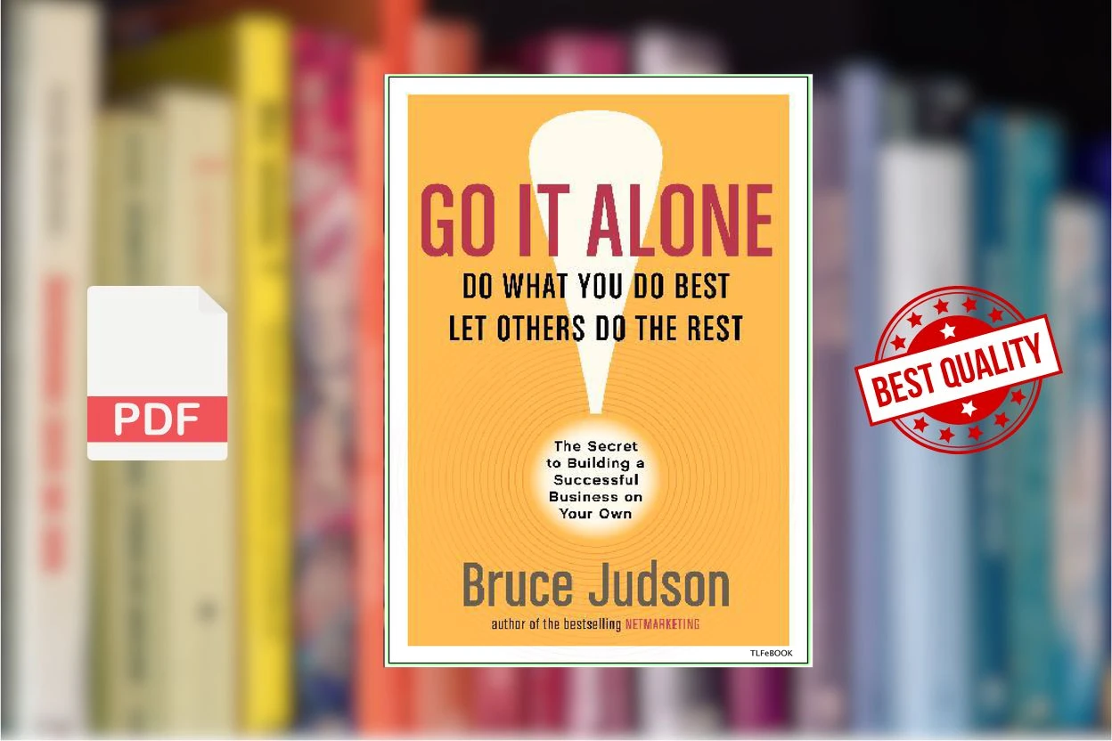 Cover for Go It Alone The Secret to Building a Successful Business on Your Own (Bruce Judson)