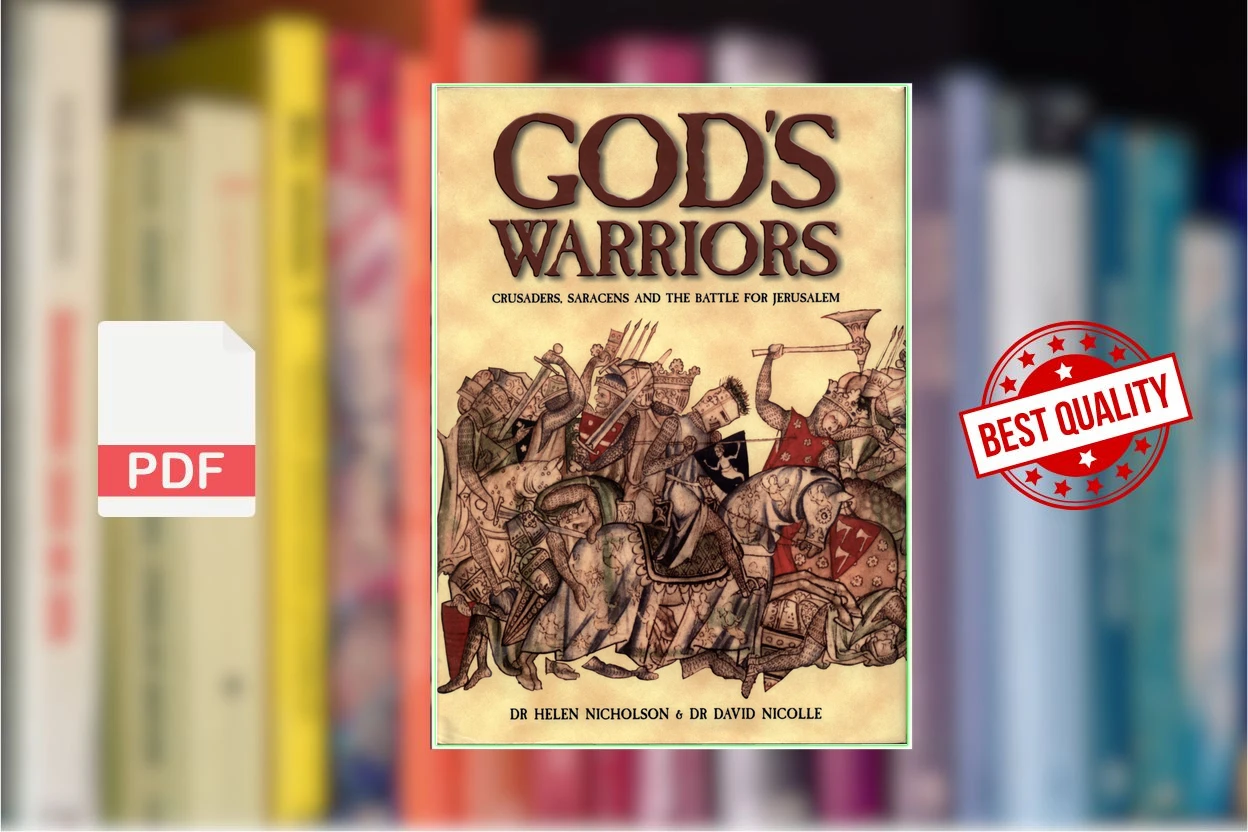 Cover for God’s Warriors ’’Crusaders, Saracens and the battle for Jerusalem’’ (Helen Nicholson)