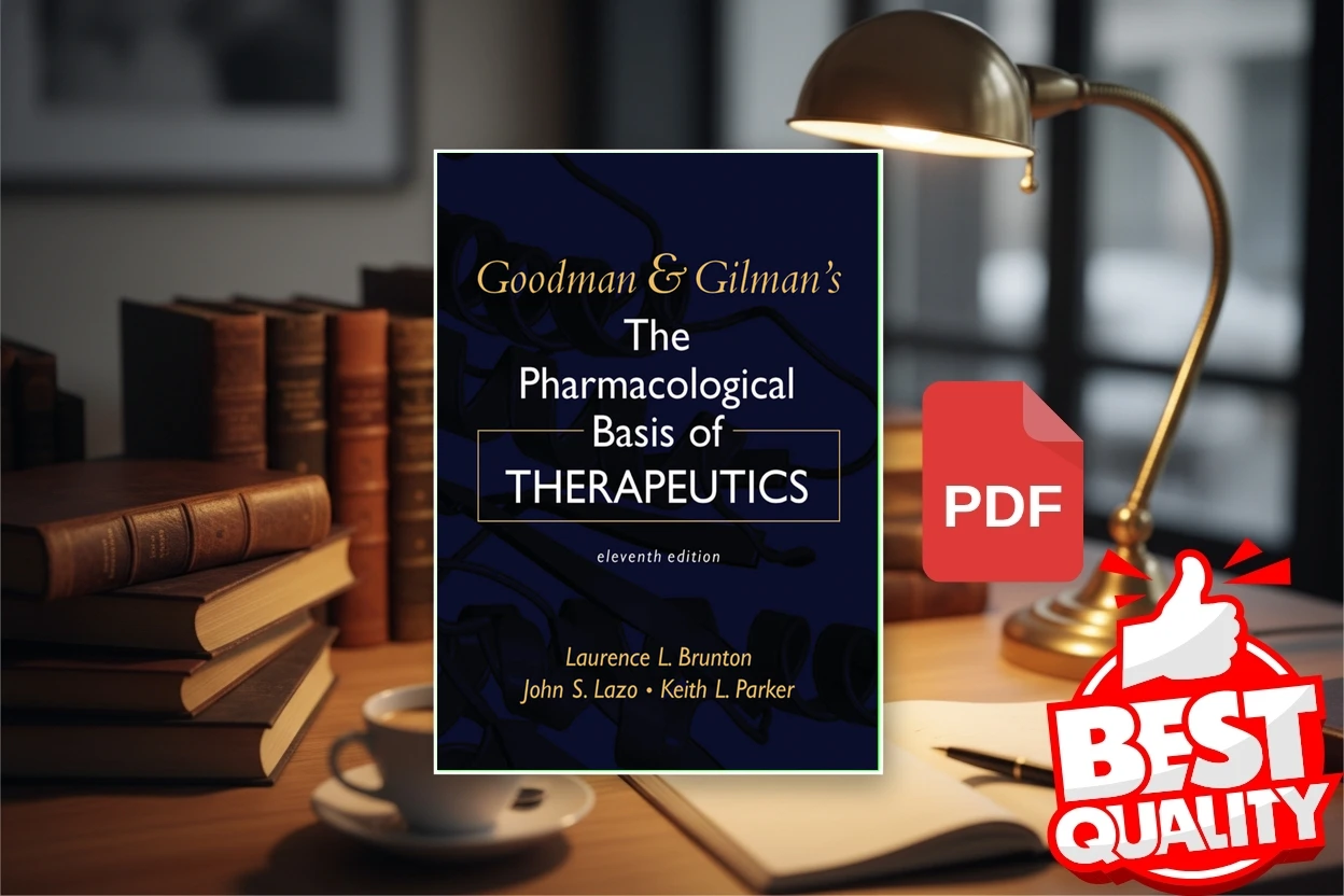 Cover for Goodman and Gilmans The Pharmacological Basis of Therapeutics, Eleventh Edition (Laurence Brunton, John Lazo, Keith Parker)