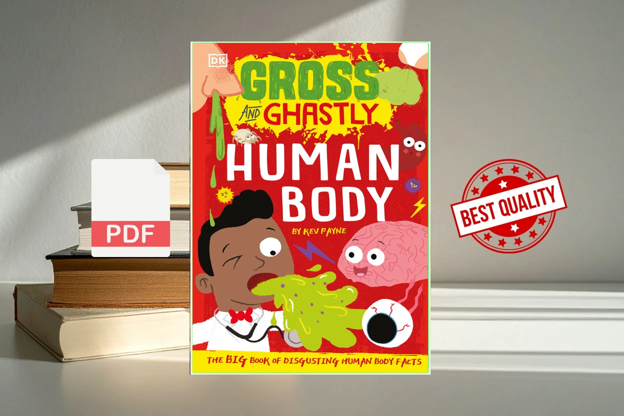 Cover for Gross and Ghastly  Human Body - The Big Book of Disgusting Human Body Facts (Kev Payne)