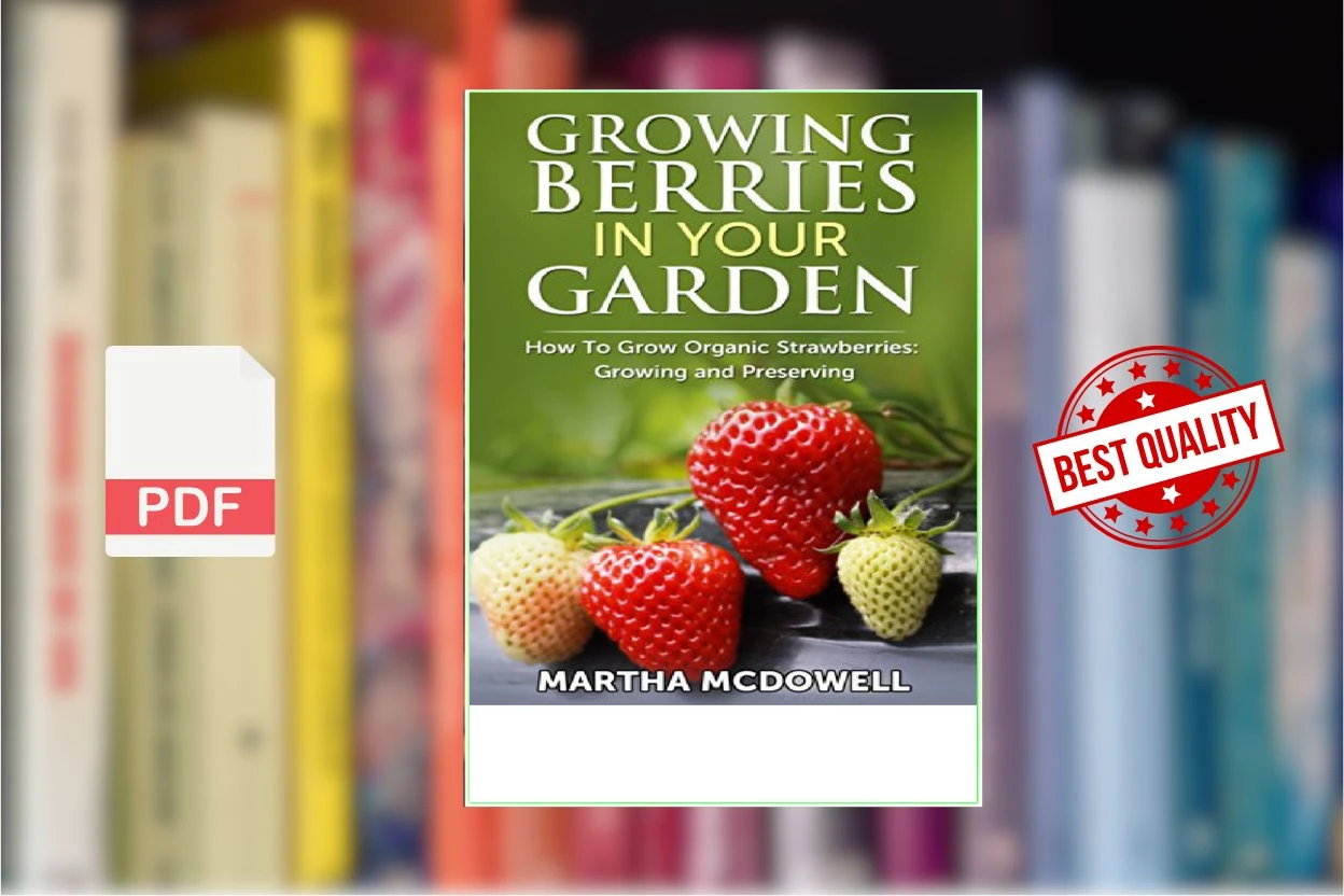 Cover for Growing Berries In Your Garden (Martha McDowell)