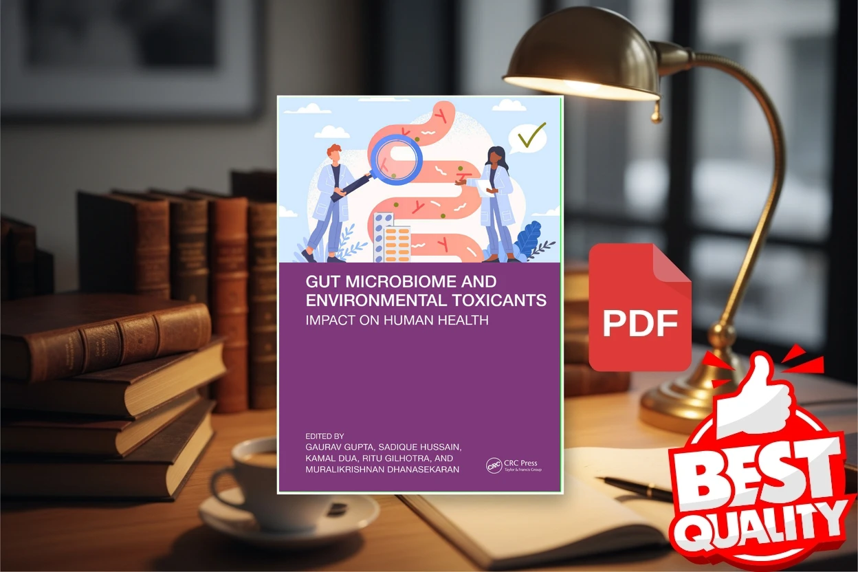 Cover for Gut Microbiome and Environmental Toxicants Impact on Human Health (Gaurav Gupta, Md Sadique Hussain, Kamal Dua etc.)