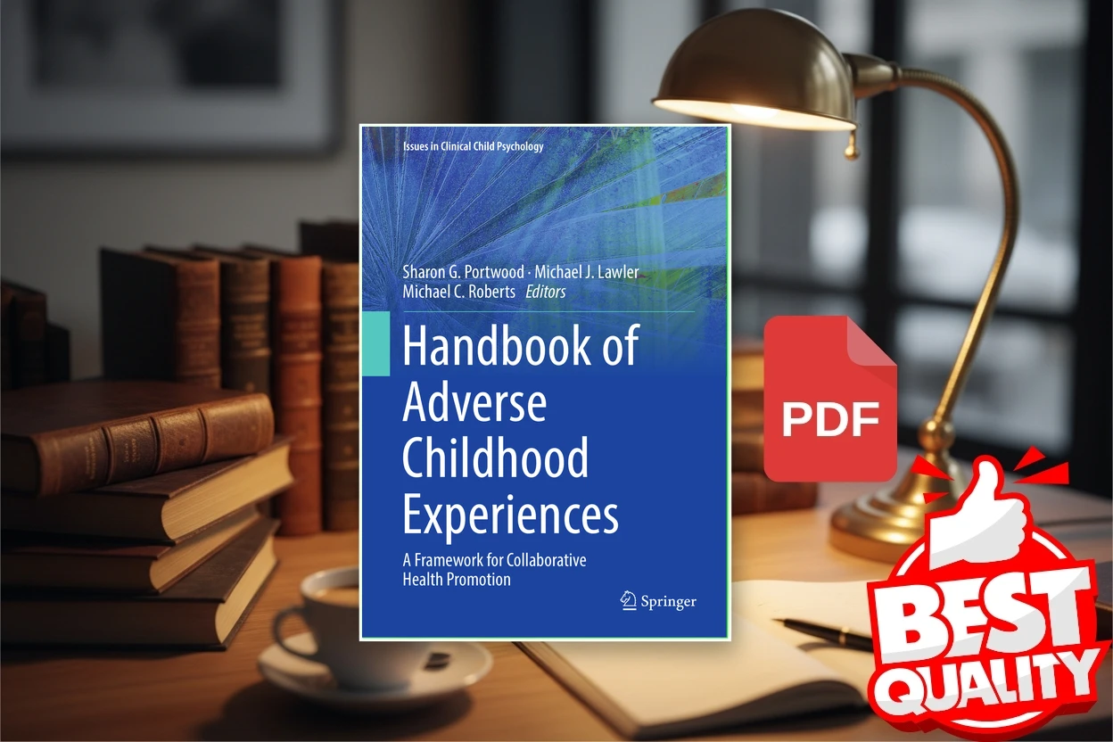 Cover for Handbook of Adverse Childhood Experiences A Framework for Collaborative Health Promotion (Issues in Clinical Child Psychology) (Sharon G. Portwood (editor) etc.)
