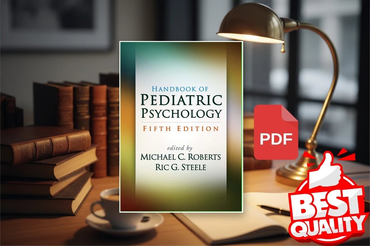 Cover for Handbook of Pediatric Psychology, Fifth Edition (Michael C. Roberts, Ric G. Steele)
