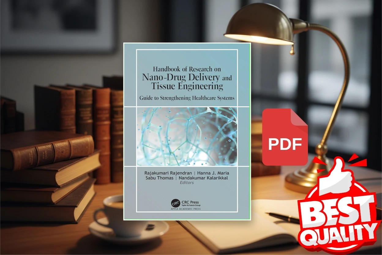 Cover for Handbook of Research on Nano-Drug Delivery and Tissue Engineering Guide to Strengthening Healthcare Systems (Rajakumari Rajendran, Hanna J. Maria etc.)