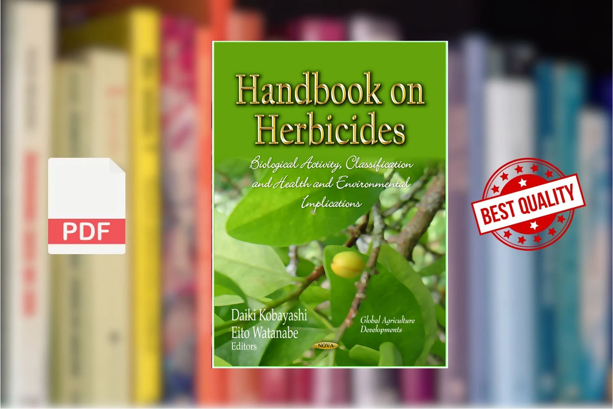 Cover for Handbook on Herbicides Biological Activity, Classification and Health Environmental Implications (Daiki Kobayashi, Eito Watanabe)