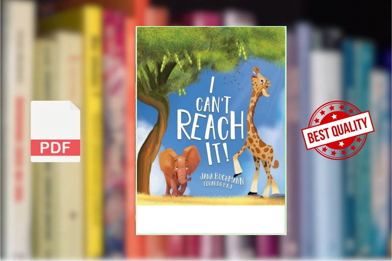 Cover for I Cant Reach It A Growth Mindset Book To Promote Self-Esteem (Jana Buchmann [Buchmann, Jana])