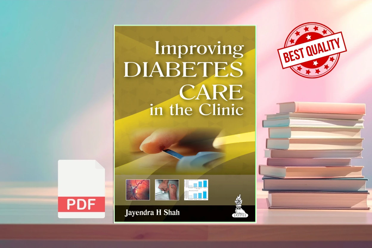 Cover for Improving Diabetes Care in the Clinic (Jayendra H Shah)