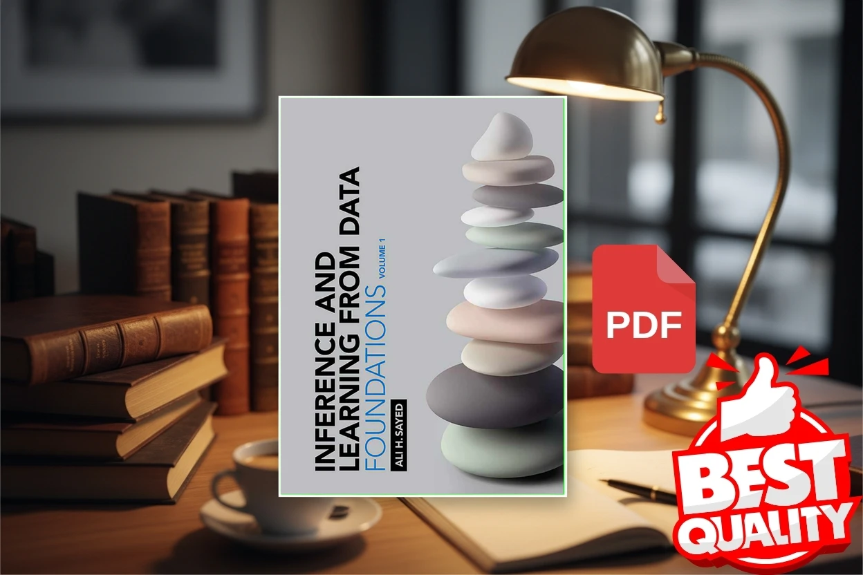 Cover for Inference and Learning from Data Volume 1 Foundations (Ali H. Sayed)