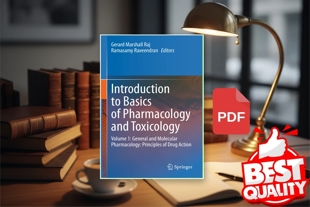 Cover for Introduction to Basics of Pharmacology and Toxicology Volume 1 General and Molecular Pharmacology Principles of Drug Action (Gerard Marshall Raj, Ramasamy Raveendran)