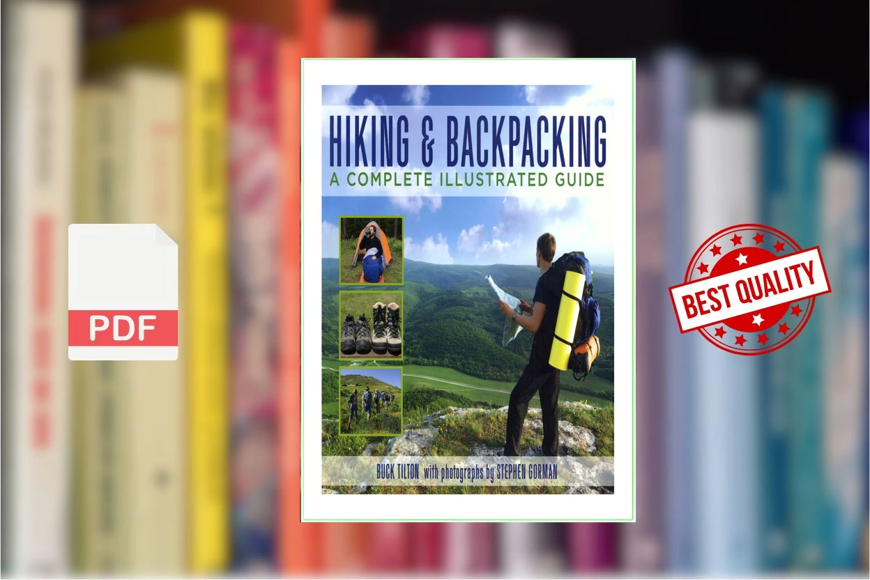 Cover for Knack Hiking  Backpacking A Complete Illustrated Guide (Buck Tilton, Stephen Gorman (photo))