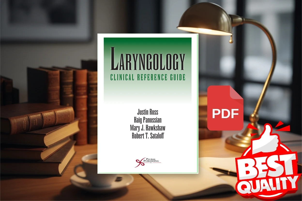 Cover for Laryngology Clinical Reference Guide (Justin Ross, Haig Panossian, Mary J. Hawkshaw etc.)