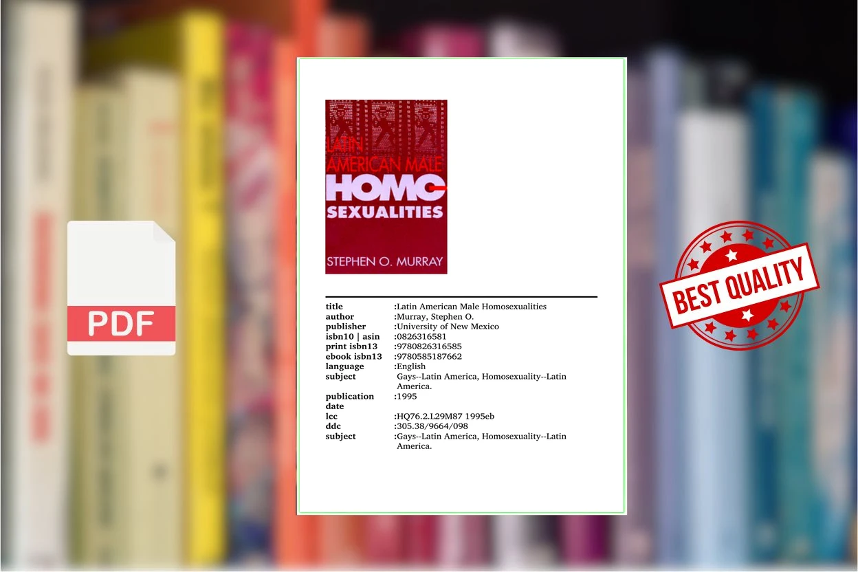 Cover for Latin American Male Homosexualities (Stephen O. Murray, Manuel Arboleda G. etc.)
