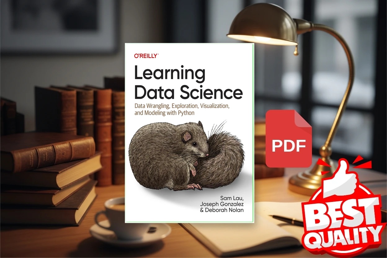 Cover for Learning Data Science Data Wrangling, Exploration, Visualization, and Modeling with Python (Sam Lau, Joseph Gonzalez, Deborah Nolan)