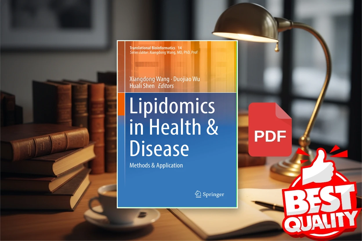 Cover for Lipidomics in Health Disease Methods Application (Xiangdong Wang, Duojiao Wu, Huali Shen, (eds.))