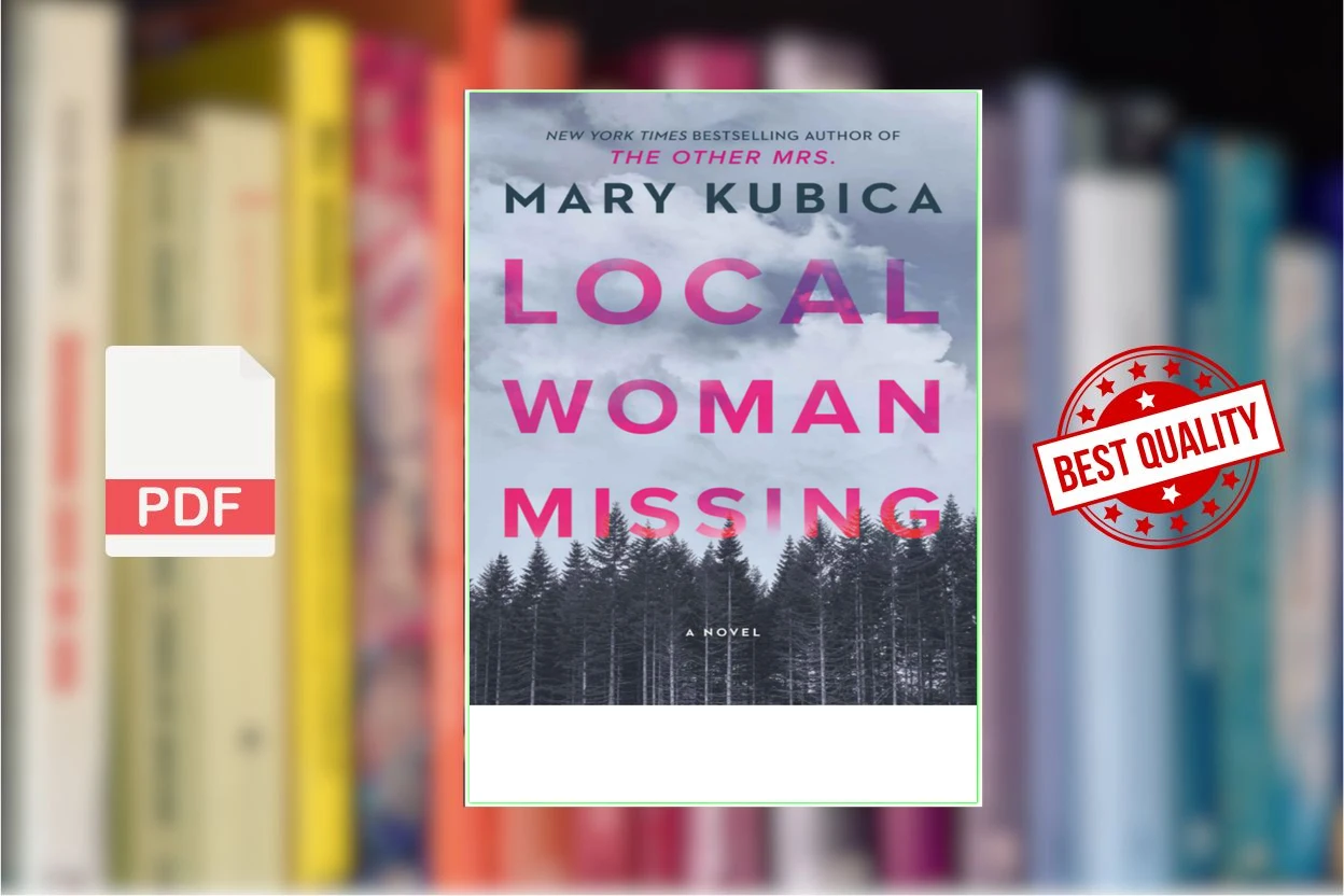 Cover for Local Woman Missing A Novel (Mary Kubica)