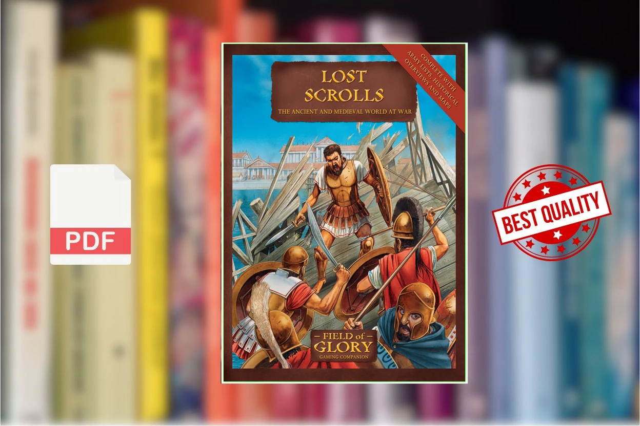 Cover for Lost Scrolls The Ancient and Medieval World at War (Field Of GLory) (Richard Bodley Scott)
