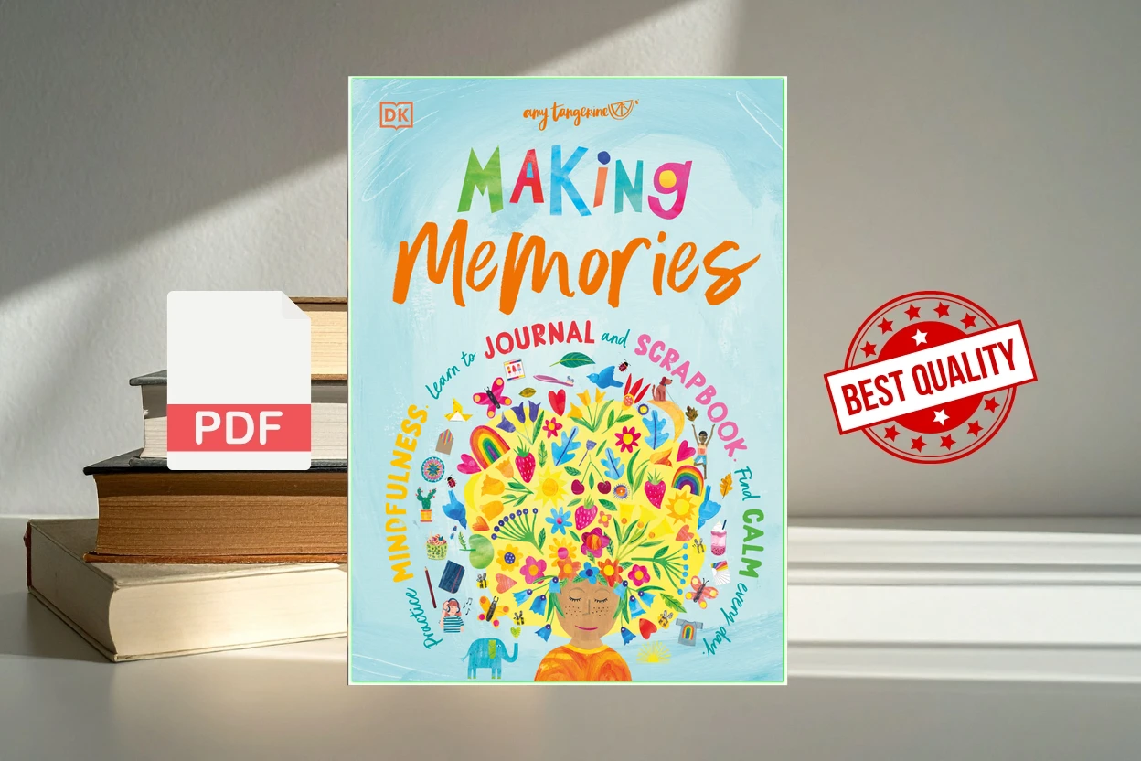 Cover for Making Memories Practice Mindfulness, Learn to Journal and Scrapbook, Find Calm Every Day (Amy Tangerine)