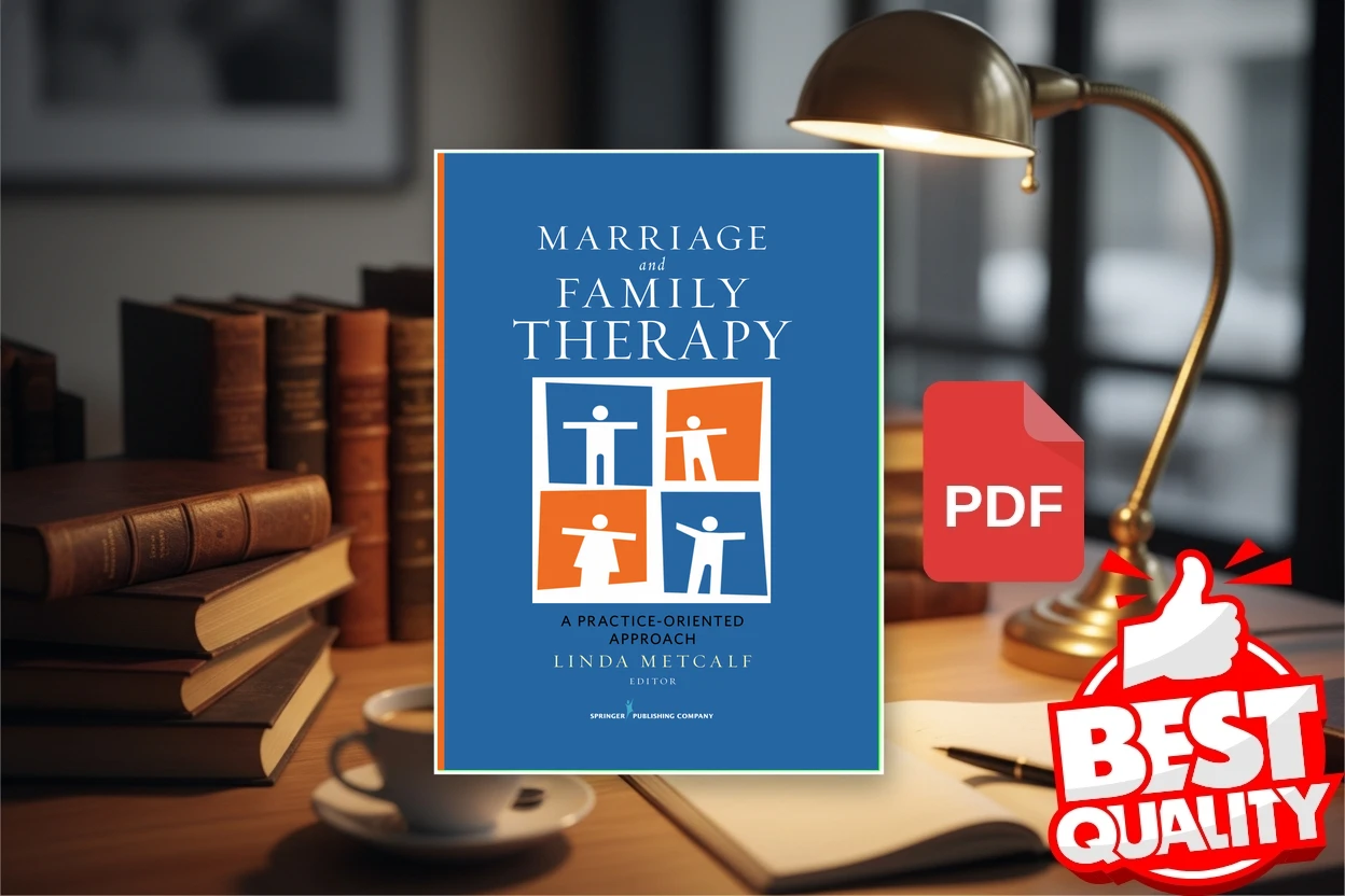 Cover for Marriage and Family Therapy A Practice-Oriented Approach (Linda Metcalf)