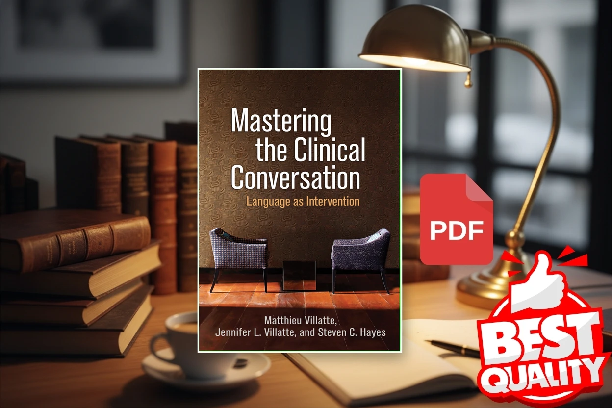 Cover for Mastering the Clinical Conversation Language as Intervention (Matthieu Villatte, Jennifer L. Villatte etc.)