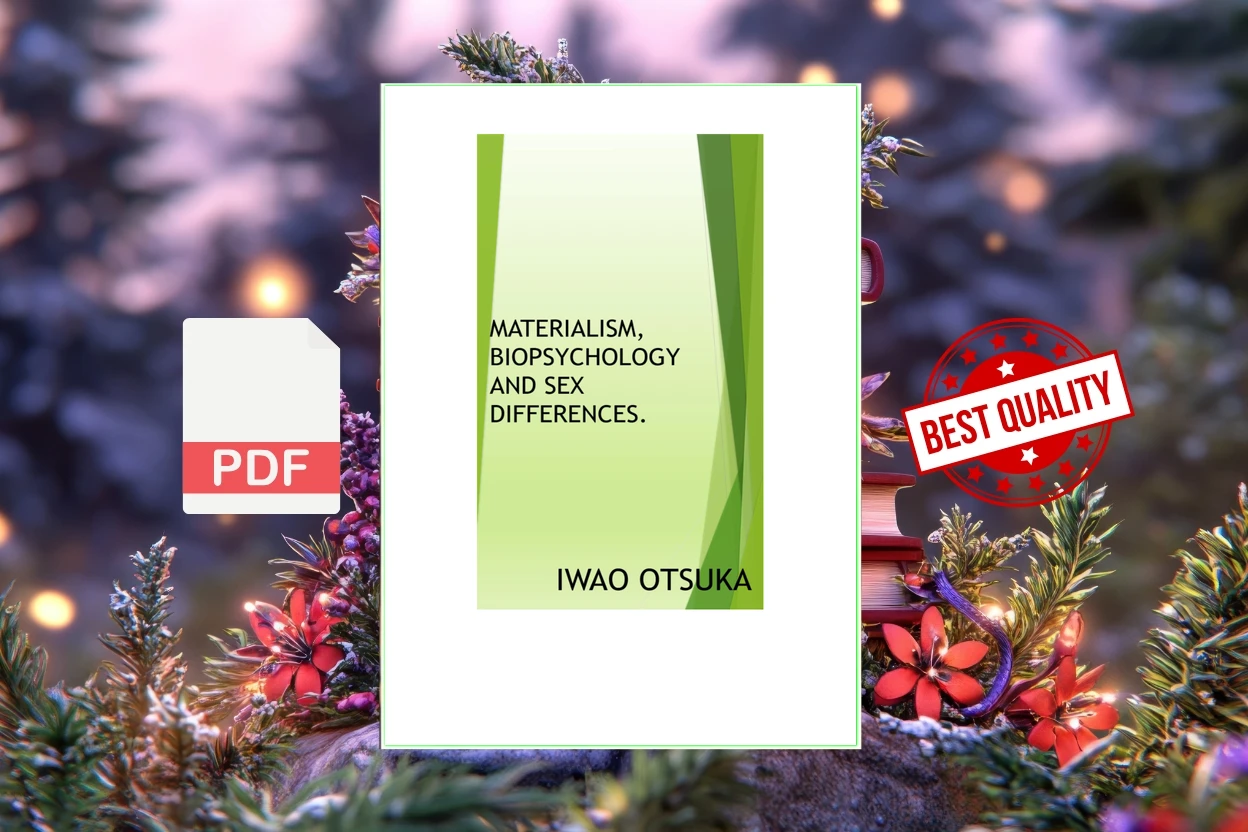 Cover for Materialism, biopsychology and sex differences. (Iwao Otsuka)