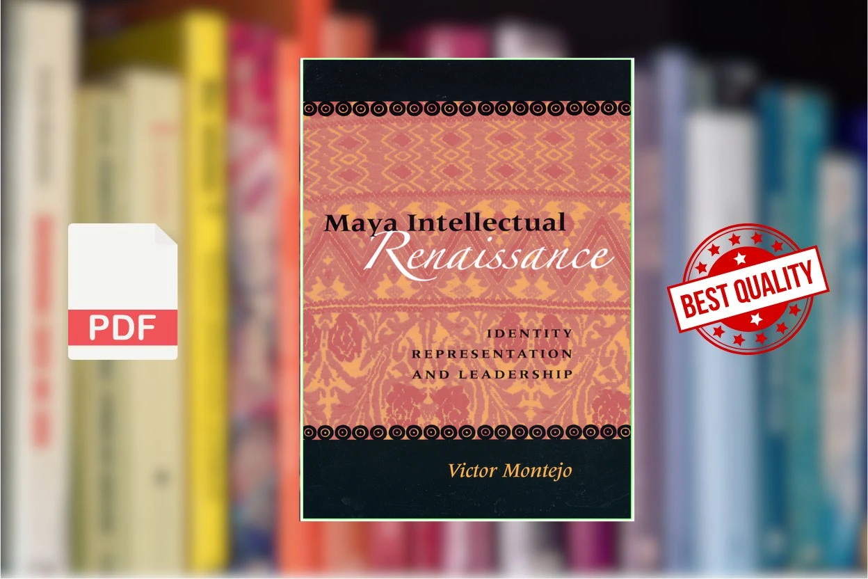 Cover for Maya Intellectual Renaissance Identity, Representation, and Leadership (Linda Schele Series in Maya and Pre-Columbian Studies) (Victor D. Montejo)