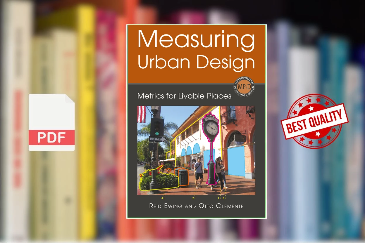 Cover for Measuring Urban Design Metrics for Livable Places (Prof. Reid Ewing, Otto Clemente etc.)(1)