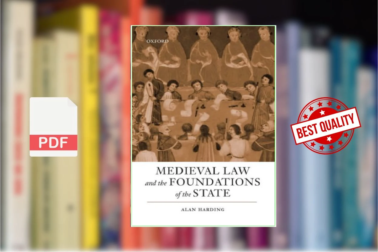 Cover for Medieval Law and the Foundations of the State (Alan Harding)