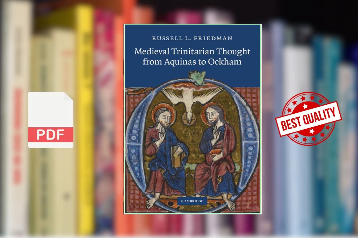 Cover for Medieval Trinitarian Thought from Aquinas to Ockham (Russell L. Friedman)